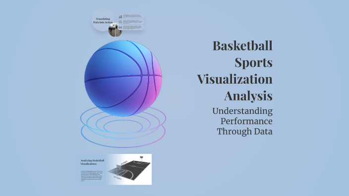 Basketball Sports Visualization Analysis by stc ner on Prezi