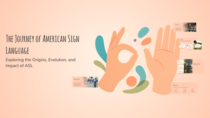 The Journey of American Sign Language by Tristana Berry on Prezi