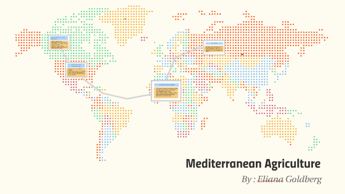 Mediterranean Agriculture By Ellie Goldberg