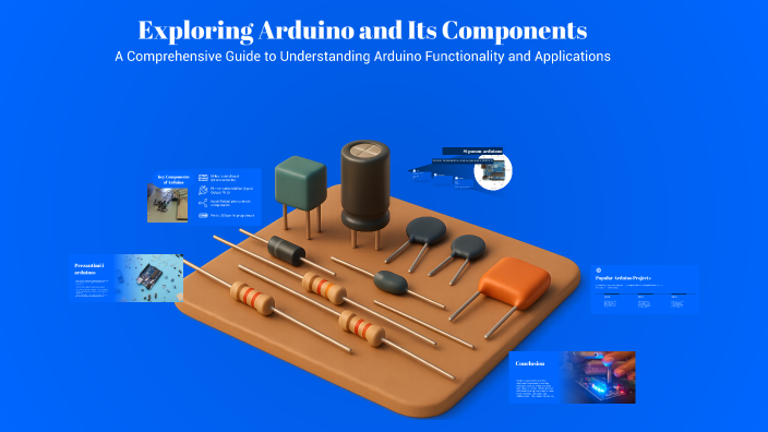 Exploring Arduino and Its Components by D&H Medical on Prezi