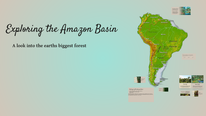 Exploring the Amazon Basin by Keegan Gatt on Prezi