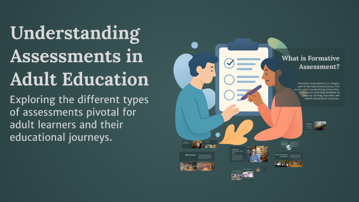 Understanding Assessments in Adult Education by Rhea Hindemit on Prezi