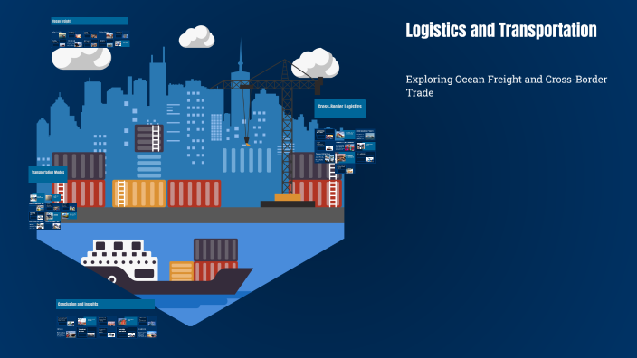 Logistics and Transportation by YING AYALA on Prezi