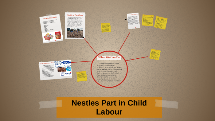 Nestle's Part in Child Labour by Micaela Durocher on Prezi