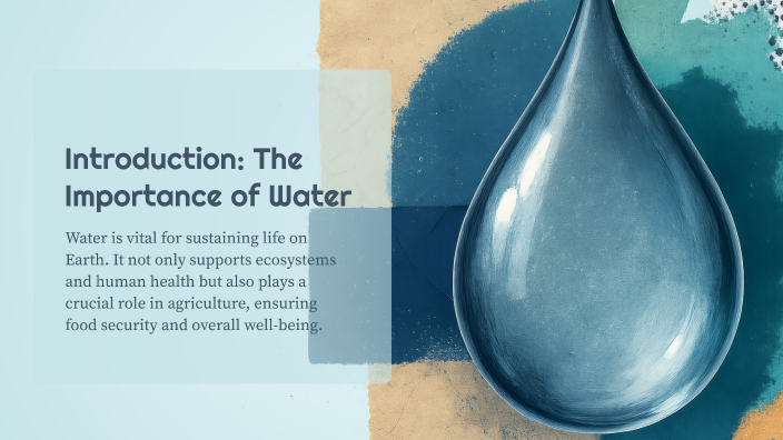 The Vital Role of Water in Our Lives by Mohammad Haris Jamal on Prezi