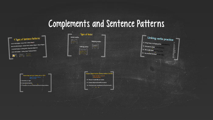Complements and Sentence Patterns by jessica renfrow on Prezi