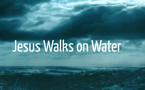 Jesus Walks on Water - SBR 2013 by Jason Chenoweth on Prezi