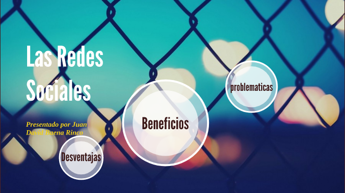 las Redes Sociales by juan david baena rincon on Prezi