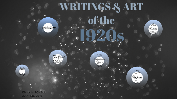 Writing of the 1920s by emily mitchell on Prezi