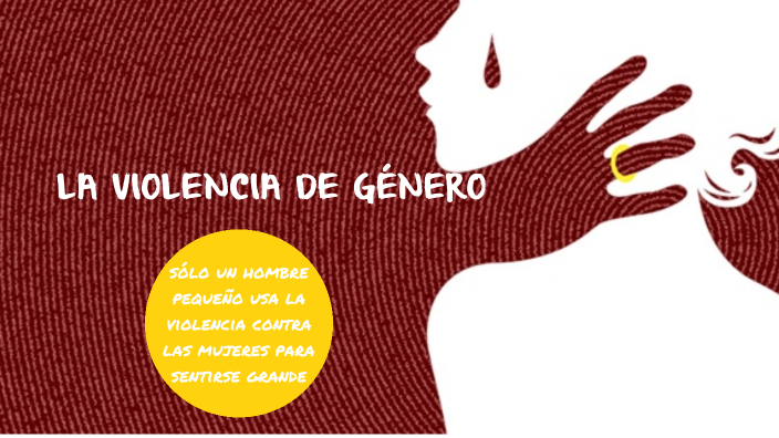 violencia de género by Eva Rocchi on Prezi