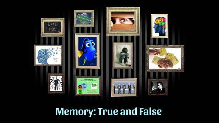Chapter 8: Memory - Discerning True and False Memories by miah loski on ...