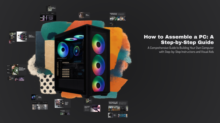 how to assemble a computer step by step at dylan... How to Assemble a PC: A Step-by-Step Guide by Subham Patel on Prezi