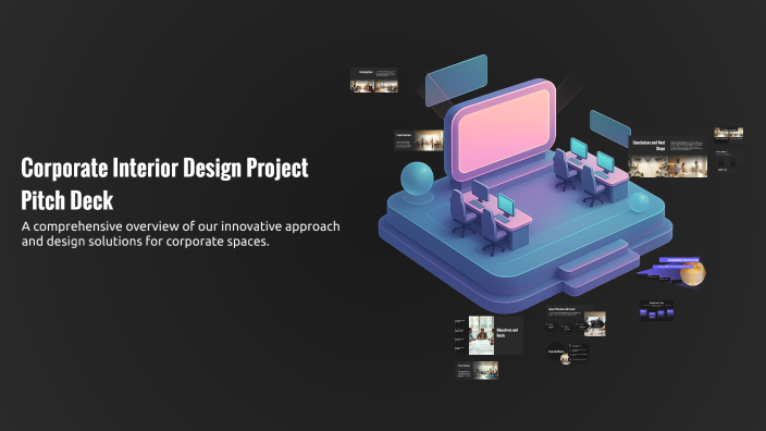 Corporate Interior Design Project Pitch Deck by nishant sahoo on Prezi