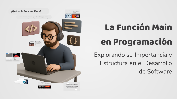La Función Main en Programación by Andre Gómez on Prezi