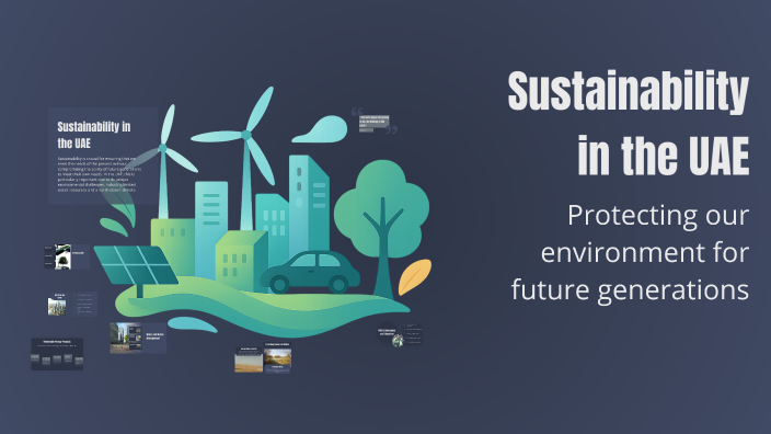 Sustainability in the UAE by Ahmed Hossam on Prezi