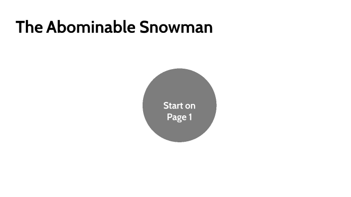 The Abominable Snowman by Summer Mottram on Prezi