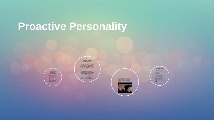 Proactive Personality by Kevin Vanterpool on Prezi