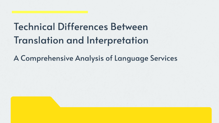 Technical Differences Between Translation and Interpretation by Carlo ...