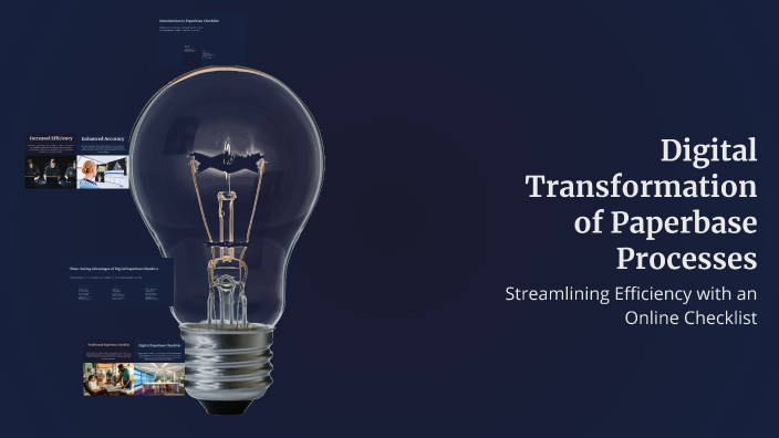 Digital Transformation of Paperbase Processes by Casdale Edwards on Prezi