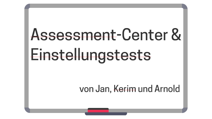 Assessment Center By Arnold Schreiner