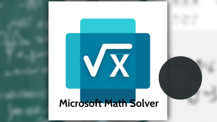 microsoft math solver by mariana faba on Prezi