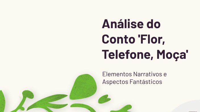 Análise do Conto 'Flor, Telefone, Moça' by VIVIAN ARIANE CARDOSO DA ...