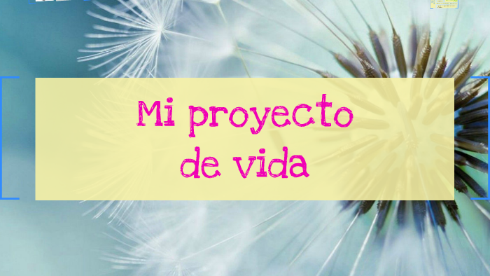 proyecto de vida by ana maria grajales on Prezi