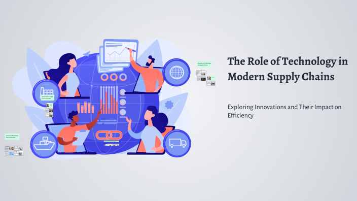 The Role of Technology in Modern Supply Chains by Evelyn Valladares on ...