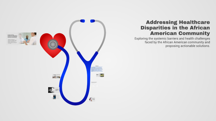Addressing Healthcare Disparities in the African American Community by ...