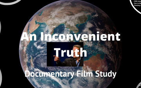 what is the purpose of an inconvenient truth