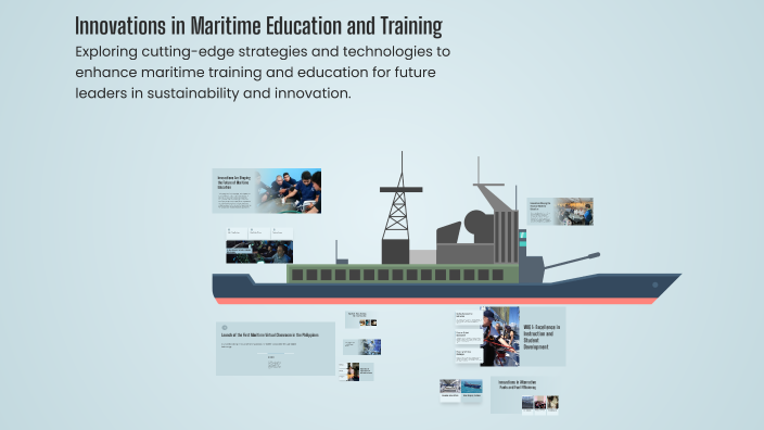 Innovations in Maritime Education and Training by alex gonzales on Prezi
