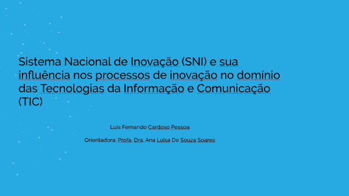 Sistema Nacional de Inovação (SNI) e sua influência nos proc by luis ...