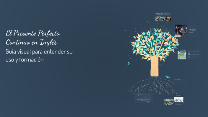 El Presente Perfecto Continuo en Inglés by Adolfo Diaz on Prezi