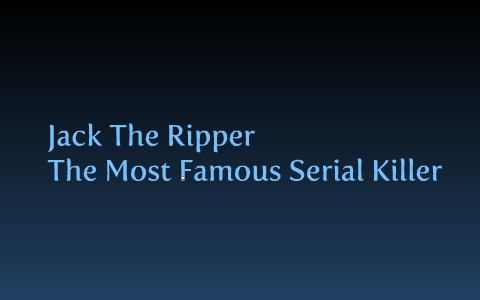 Why Jack The Ripper Is The World's Most Famous Serial Killer by Jack ...