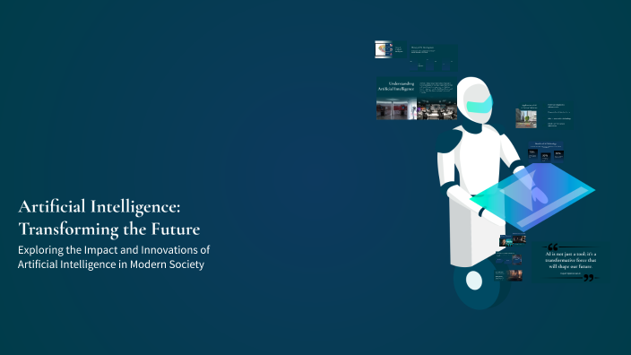 Artificial Intelligence: Transforming the Future by Rose Salvador on Prezi