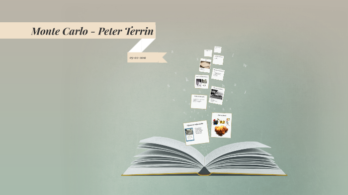 Monte Carlo - Peter Terrin by Kevin Peels on Prezi