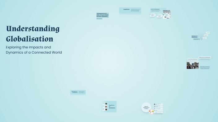 Understanding Globalisation by Sir Tee on Prezi
