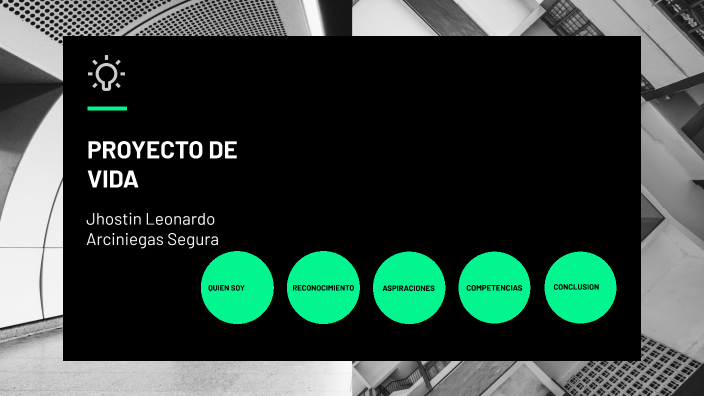PROYECTO DE VIDA by Laura Pinzon on Prezi