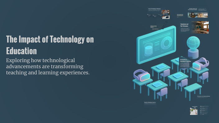 The Impact of Technology on Education by Salwa Albakti on Prezi
