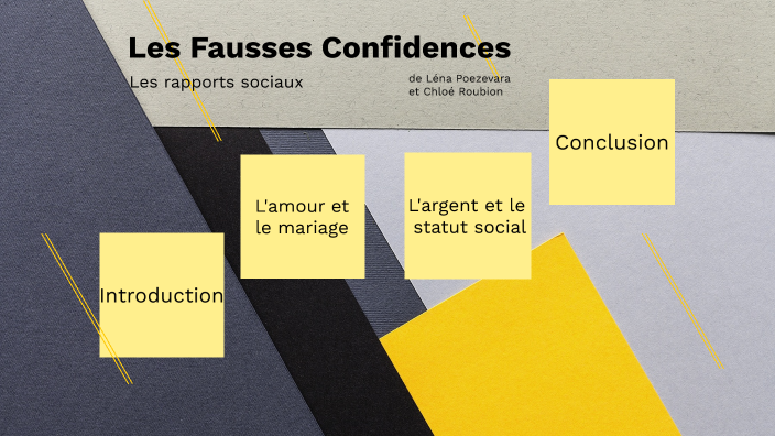 Les Fausses Confidences by Léna Poëzévara on Prezi
