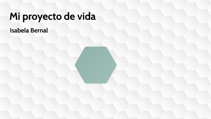 Mi proyecto de vida by Isabela Cadavid on Prezi