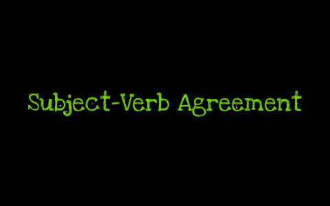 Subject-Verb Agreement by Sarah Rice on Prezi