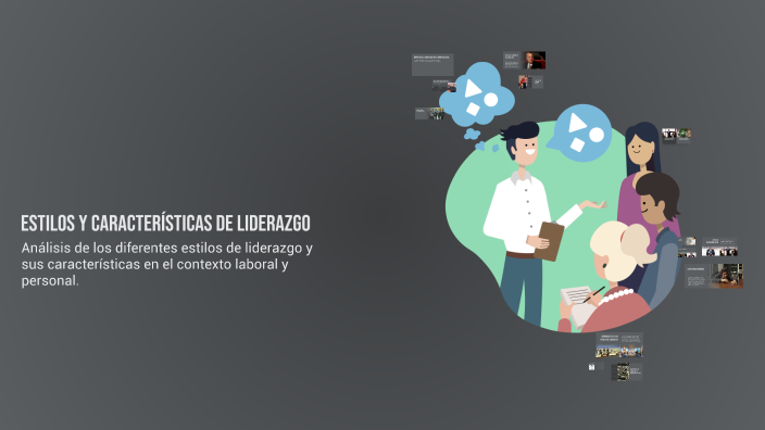 Estilos y Características de Liderazgo by Angel Santa Anna on Prezi