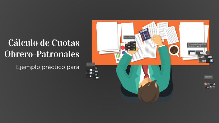 Cálculo de Cuotas Obrero-Patronales by SERVICIOS LCR on Prezi