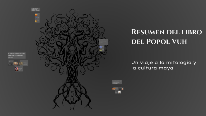 Resumen del libro del Popol Vuh by John Mejia on Prezi