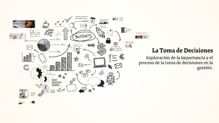 La Toma de Decisiones by Génesis Guadamuz on Prezi