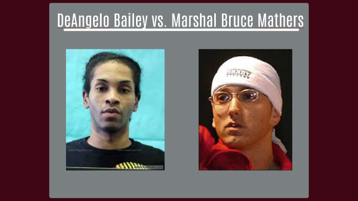 DeAngelo Bailey vs. Marshal Bruce Mathers by daryn burgess on Prezi
