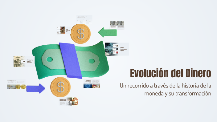 Evolución del Dinero by Felipe velasquez on Prezi