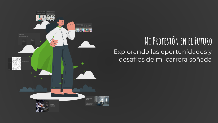 Mi Profesión en el Futuro by fernanda vega sandoval on Prezi