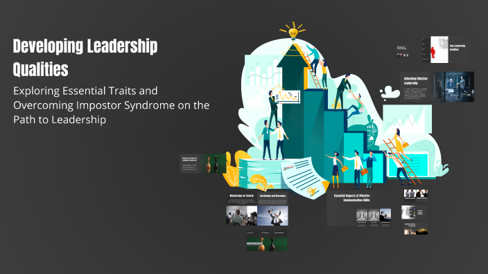 Developing Leadership Qualities by G Kiptoo on Prezi